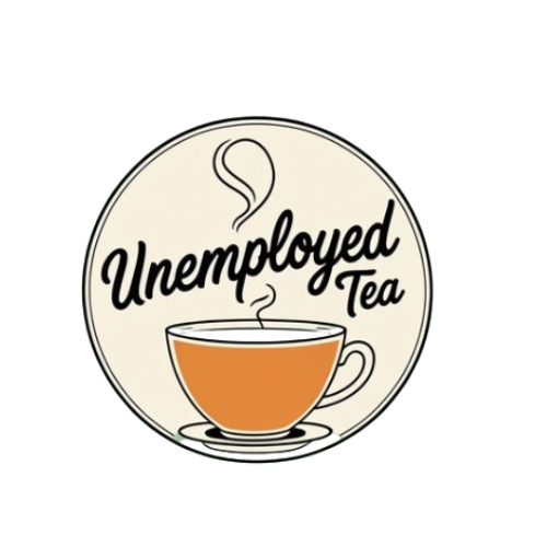 Unemployed Tea